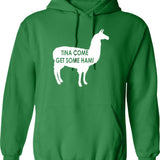 Tina Come Get Some Ham - Napoleon Dynamite Quote Graphic Pullover Hoodie - Green