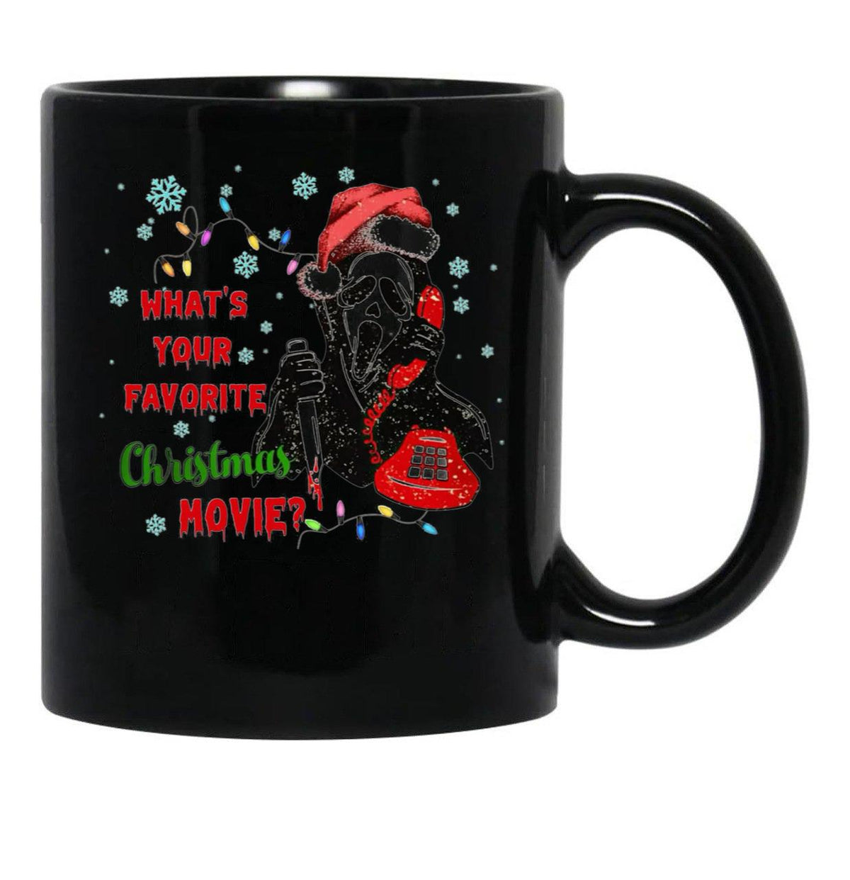 What's Your Favorite Horror Movie Christmas Xmas Holiday Ghostface Black Coffee Mug, Gift Coffee Mug - Black