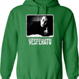 Yesferatu Funny Nosferatu Positive Goth Horror Lover Gift Meme Classic Graphic Pullover Hoodie - Green
